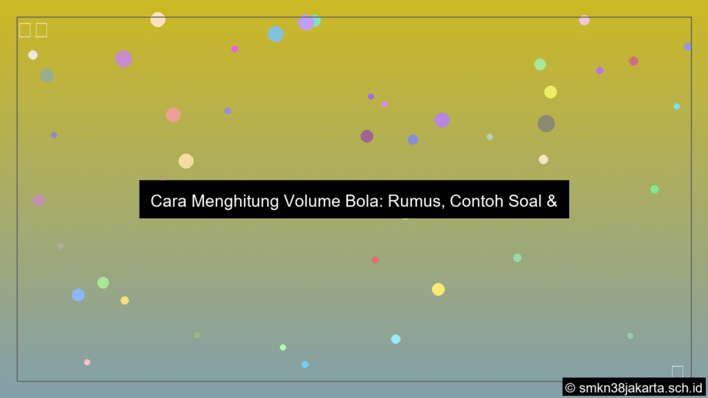 visual Contoh soal menghitung volume bola