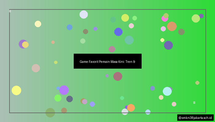 Game Favorit Pemain Masa Kini