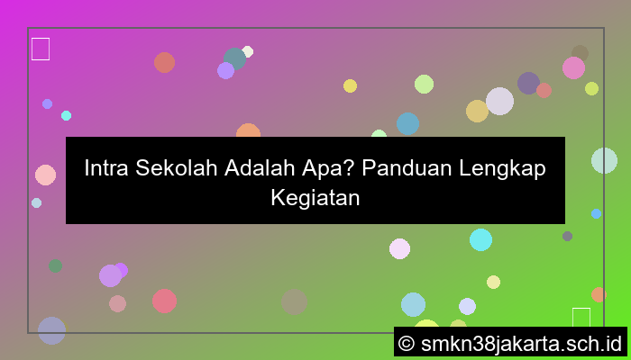 ilustrasi intra sekolah adalah