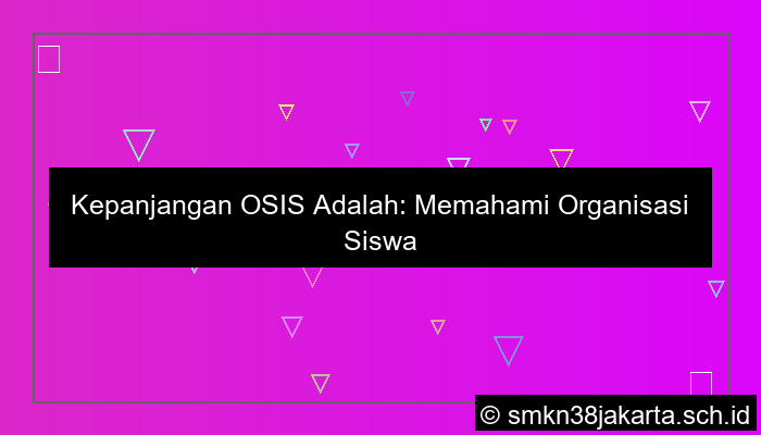 gambar kepanjangan osis adalah