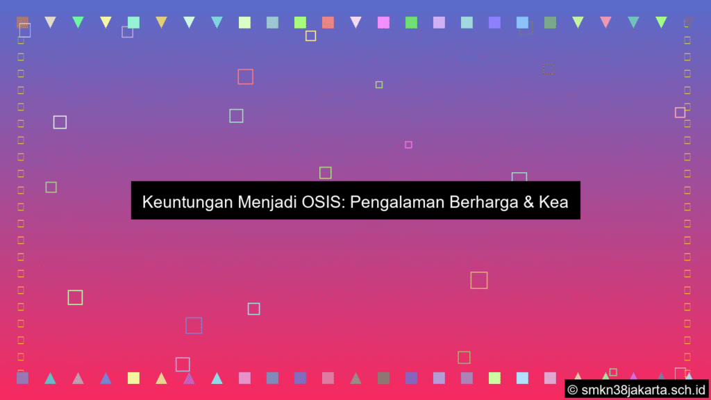 keuntungan jadi osis