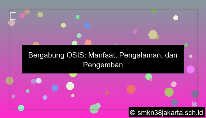 ilustrasi manfaat ikut osis