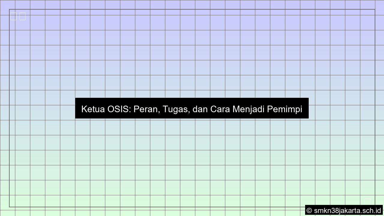 pengertian ketua osis