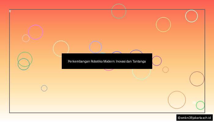 Perkembangan Robotika Modern