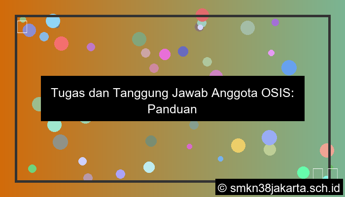 tugas anggota osis
