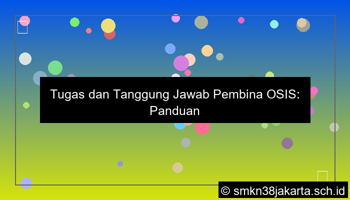 visual tugas pembina osis