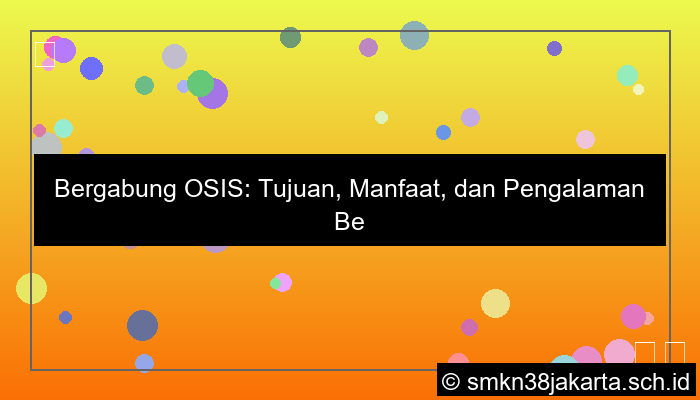 tujuan ikut osis