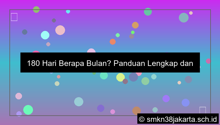 180 hari berapa bulan