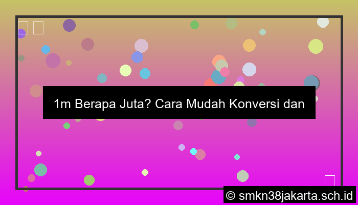 1m berapa juta
