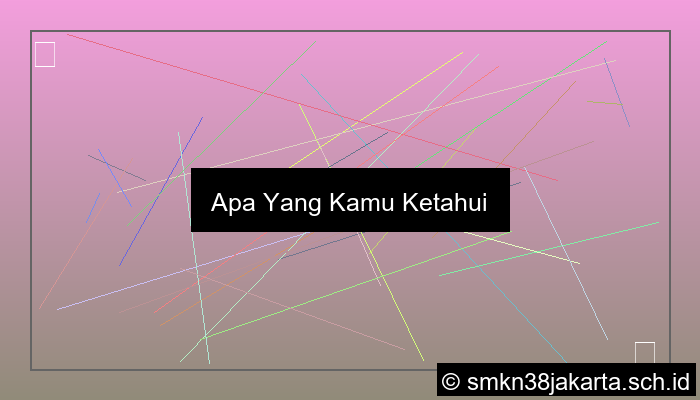 apa yang kamu ketahui