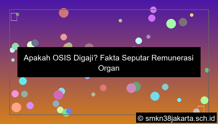apakah osis digaji