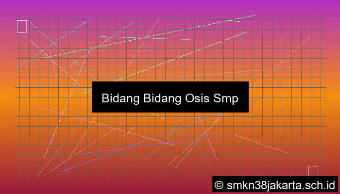 ilustrasi bidang bidang osis smp