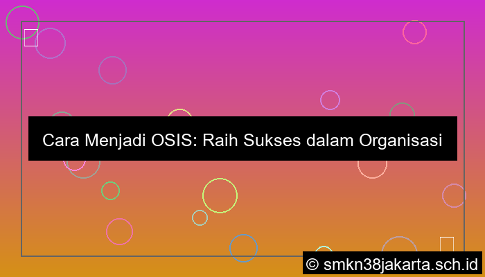 cara menjadi osis