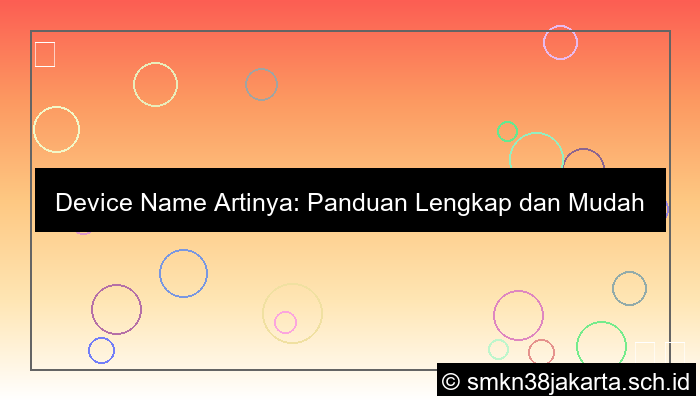 ilustrasi device name artinya