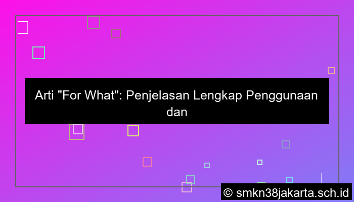 ilustrasi for what artinya