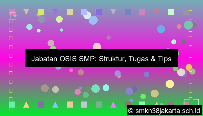 jabatan osis smp