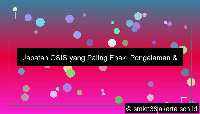 gambar jabatan osis yang paling enak