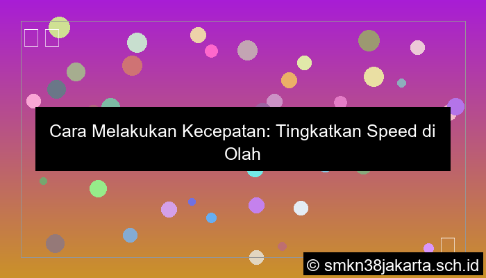 jelaskan cara melakukan kecepatan