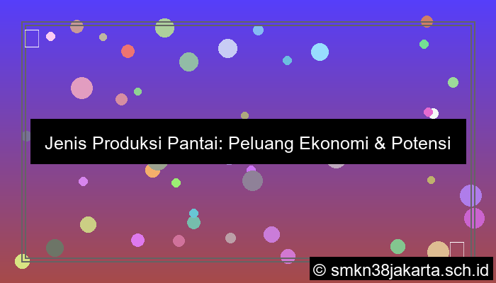 jenis produksi pantai