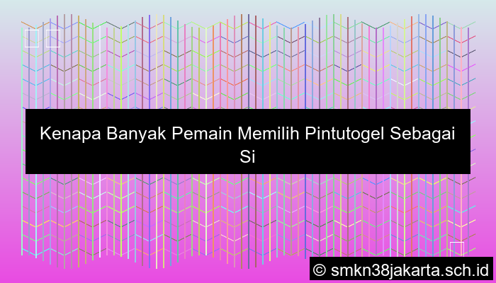 Kenapa Banyak Pemain Memilih Pintutogel Sebagai Situs Togel Terpercaya