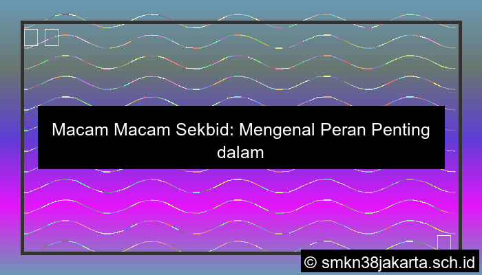 macam macam sekbid