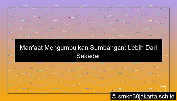 manfaat mengumpulkan sumbangan