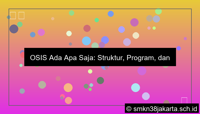 gambar osis ada apa saja