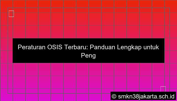 peraturan tentang osis terbaru