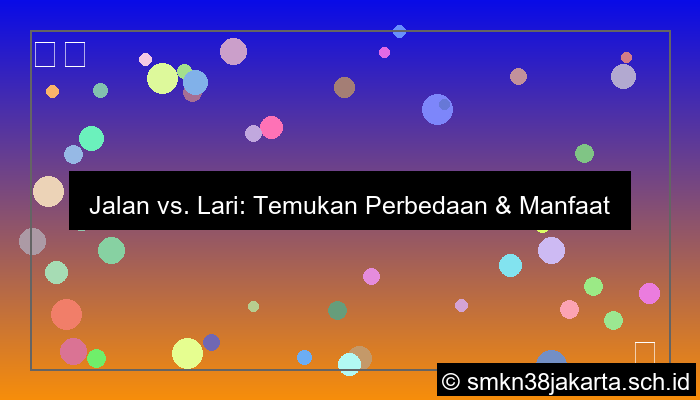 perbedaan jalan dan lari