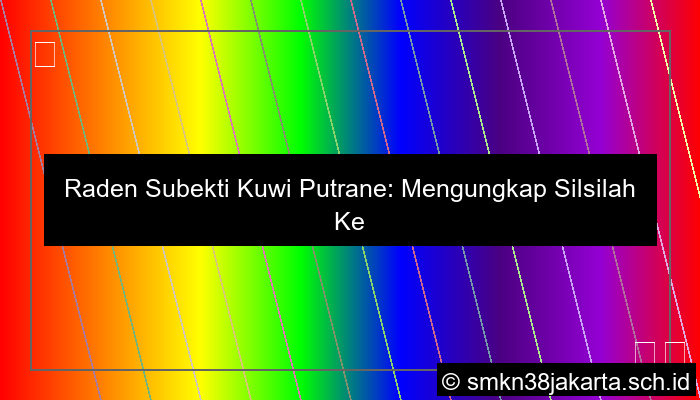 gambar raden subekti kuwi putrane