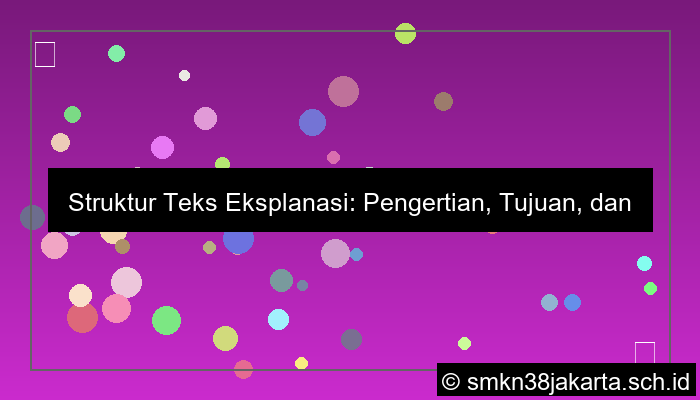 sebutkan struktur teks eksplanasi