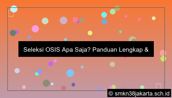 gambar seleksi osis apa saja