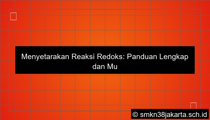 setarakan reaksi redoks berikut