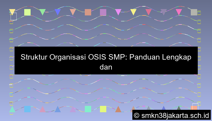 struktur organisasi osis smp