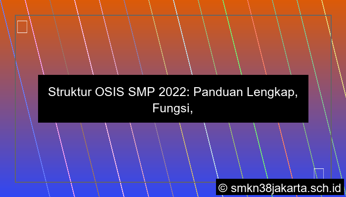struktur osis smp 2022
