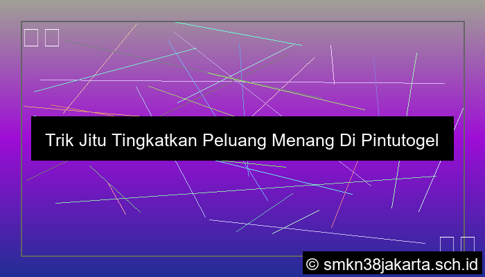 desain Trik Jitu Tingkatkan Peluang Menang Di Pintutogel Tanpa Ribet