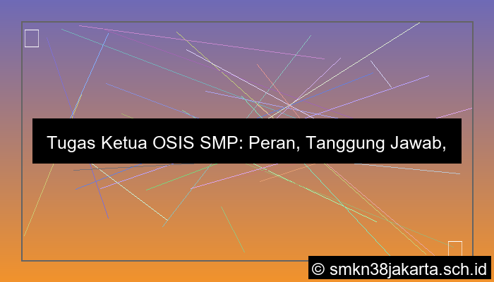 tugas ketua osis smp