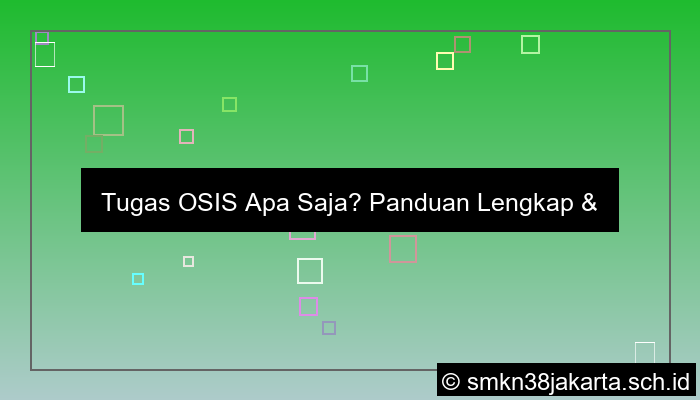 gambar tugas osis apa saja