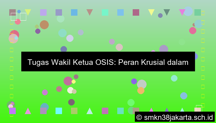 ilustrasi tugas wakil ketua osis