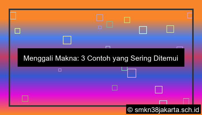 ilustrasi tuliskan tiga contoh