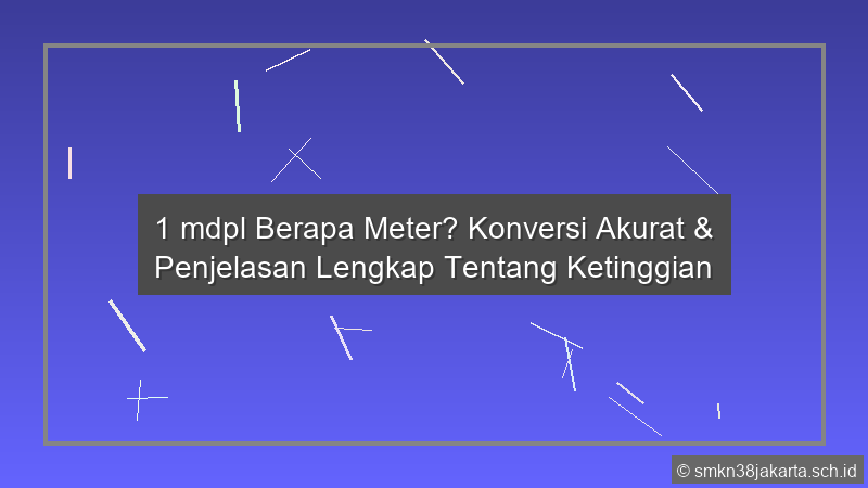1 Mdpl Berapa Meter