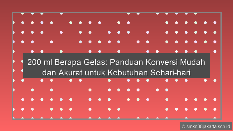 200 Ml Berapa Gelas