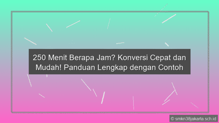 250 Menit Berapa Jam