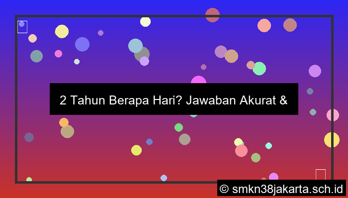 gambar 2tahun berapa hari