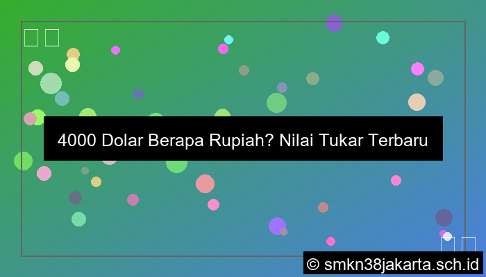 4000 dollar berapa rupiah