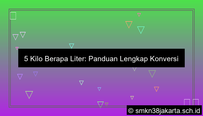 5 kilo berapa liter