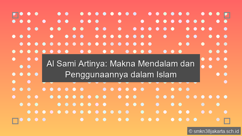 Al Sami Artinya