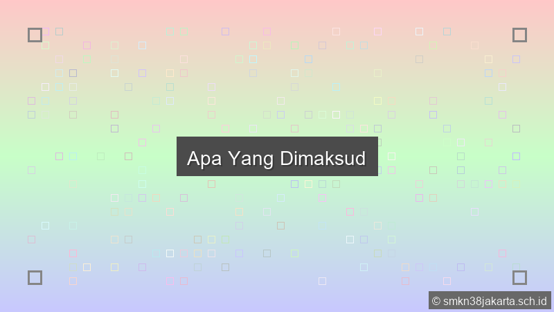 Apa Yang Dimaksud
