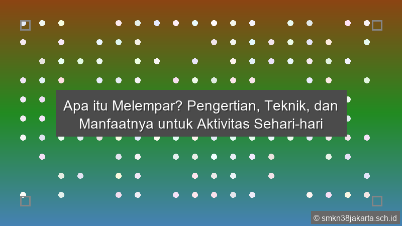 Apa Yang Dimaksud Melempar