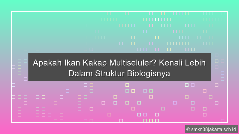 Apakah Ikan Kakap Multiseluler